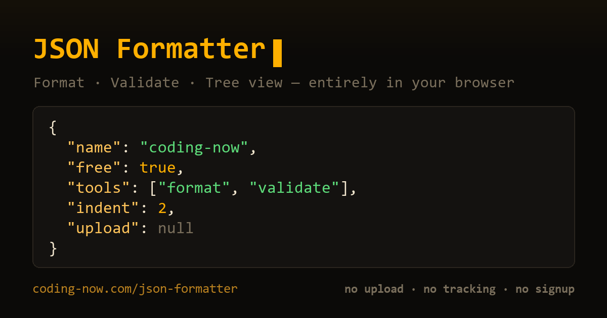 JSON pretty-printed with 2-space indent by the formatter — coding-now.com/json-formatter